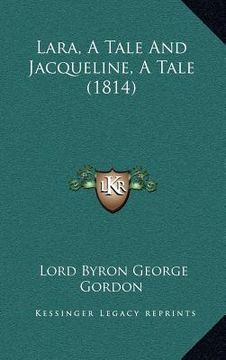 portada lara, a tale and jacqueline, a tale (1814) (in English)