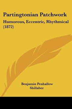 portada partingtonian patchwork: humorous, eccentric, rhythmical (1872) (en Inglés)