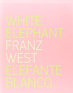 portada Franz West: White Elephant (in Spanish)