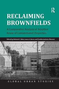 portada Reclaiming Brownfields: A Comparative Analysis of Adaptive Reuse of Contaminated Properties (en Inglés)