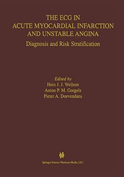 portada The ecg in Acute Myocardial Infarction and Unstable Angina: Diagnosis and Risk Stratification (Developments in Cardiovascular Medicine) (en Inglés)