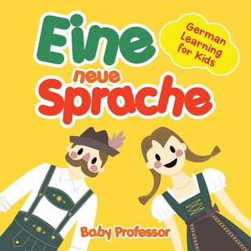 portada Eine neue Sprache German Learning for Kids (en Inglés)
