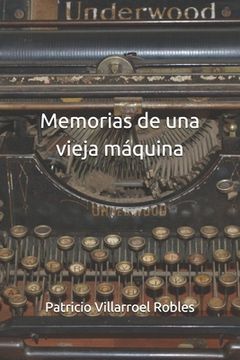 portada Memorias de una vieja máquina (in Spanish)