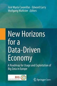 portada New Horizons for a Data-Driven Economy: A Roadmap for Usage and Exploitation of Big Data in Europe (en Inglés)