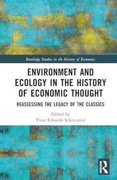 portada Environment and Ecology in the History of Economic Thought: Reassessing the Legacy of the Classics (Routledge Studies in the History of Economics) (en Inglés)