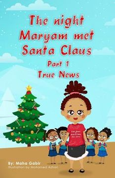 portada The night Maryam met Santa Claus-part 1-True News (in English)