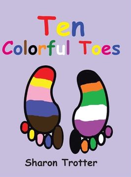 portada Ten Colorful Toes / Ten Numeral Fingers (in English)