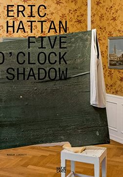 portada Eric Hattan - Five O'clock Shadow (in English)