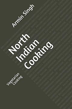 portada North Indian Cooking: Vegetarian Cooking (in English)