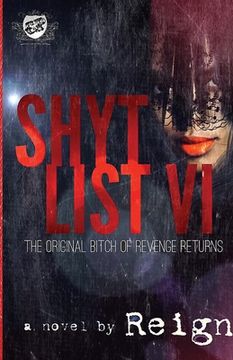 portada Shyt List 6: The Original Bitch Of Revenge Returns (The Cartel Publications Presents) (en Inglés)