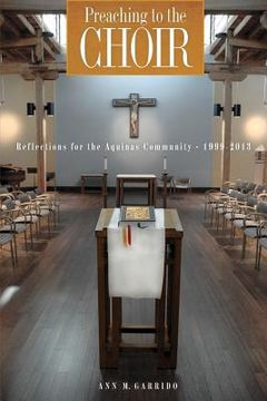 portada Preaching to the Choir: Reflections for the Aquinas Community (en Inglés)
