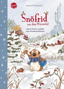 portada Snöfrid aus dem Wiesental (5). Durch Schnee und eis zum Wunderpfeifchen (en Alemán)