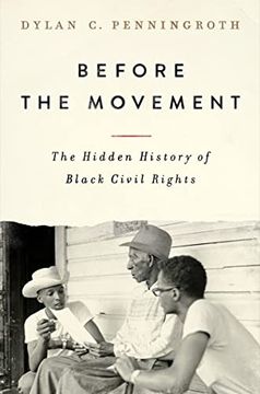 portada Before the Movement: The Hidden History of Black Civil Rights (en Inglés)