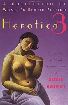 portada Herotica 3: A Collection of Women's Erotic Fiction: A Collection of Women's Erotic Fiction no. 3 (Plume Fiction) (en Inglés)