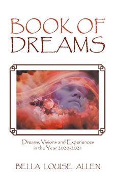 portada Book of Dreams: Dreams, Visions and Experiences in the Year 2020-2021 (in English)