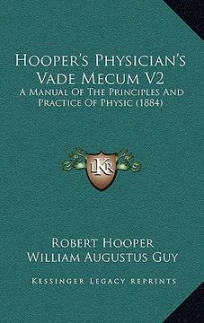 portada hooper's physician's vade mecum v2: a manual of the principles and practice of physic (1884) (en Inglés)
