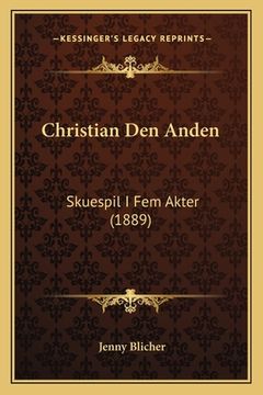 portada Christian Den Anden: Skuespil I Fem Akter (1889) (in Danés)