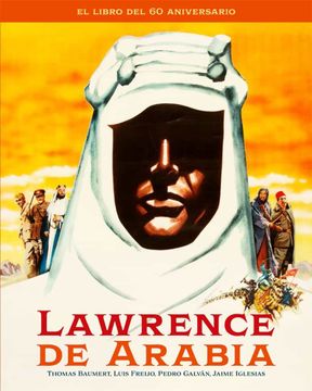 portada Lawrence de Arabia: El Libro del 60 Aniversario