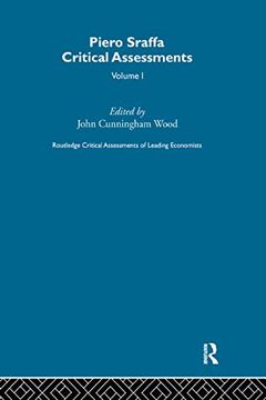 portada Piero Sraffa: Critical Assessments (Critical Assessments of Leading Economists)