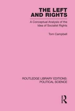 portada The Left and Rights Routledge Library Editions: Political Science Volume 50: A Conceptual Analysis of the Idea of Socialist Rights (en Inglés)