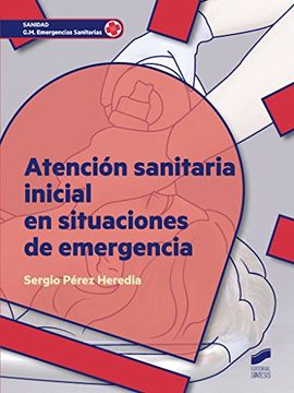 portada Atención sanitaria incial en situaciones de emergencia (Sanidad G.M. Emergencias Sanitarias)