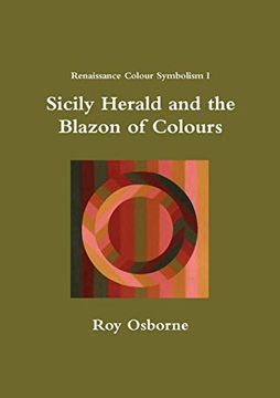 portada Sicily Herald and the Blazon of Colours (Renaissance Colour Symbolism i) 