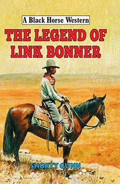 portada The Legend of Link Bonner (a Black Horse Western) (en Inglés)