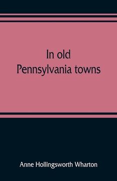 portada In old Pennsylvania towns (in English)