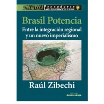 portada Brasil Potencia: Entre la integración regional y nuevo imperialismo