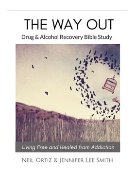 portada The Way Out: Drug & Alcohol Recovery Bible Study