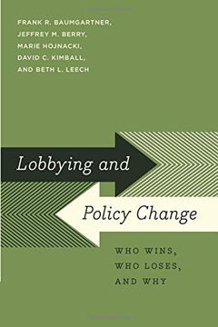 portada Lobbying and Policy Change: Who Wins, who Loses, and why (in English)