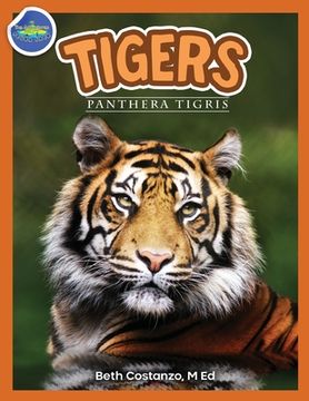 portada Tigers, Panthera Tigris Ages 2-4 (en Inglés)