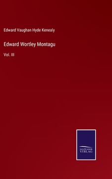 portada Edward Wortley Montagu: Vol. III (in English)