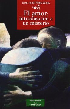 portada El amor: introducción a un misterio (in Spanish)