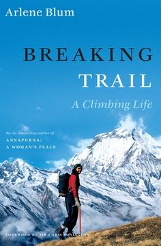 portada Breaking Trail: A Climbing Life (Lisa Drew Books (Hardcover)) (in English)