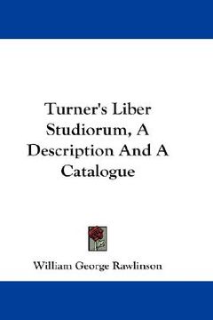 portada turner's liber studiorum, a description and a catalogue (in English)