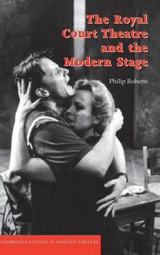 portada The Royal Court Theatre and the Modern Stage Hardback (Cambridge Studies in Modern Theatre) 