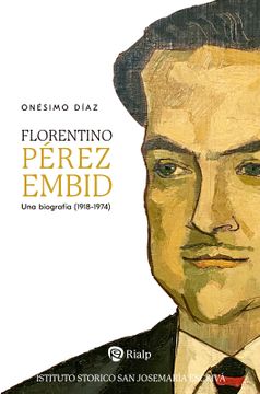 portada Florentino Perez Embid. Una Biografia (1918-1974) (in Spanish)