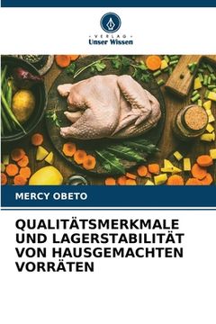 portada Qualitätsmerkmale Und Lagerstabilität Von Hausgemachten Vorräten (en Alemán)