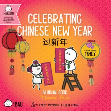 portada Celebrating Chinese new Year: A Bilingual Book in English and Mandarin With Simplified Characters and Pinyin (en Inglés)