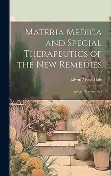 portada Materia Medica and Special Therapeutics of the new Remedies: Special Therapeutics (en Inglés)
