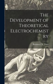 portada The Development of Theoretical Electrochemistry (in English)