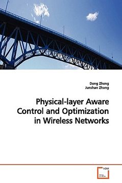 portada physical-layer aware control and optimization in wireless networks (en Inglés)