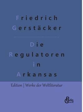 portada Die Regulatoren in Arkansas (en Alemán)