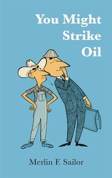 portada You Might Strike Oil (in English)