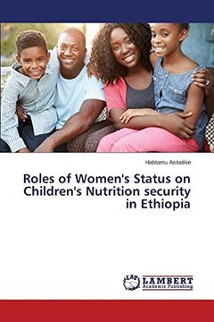 portada Roles of Women's Status on Children's Nutrition security in Ethiopia