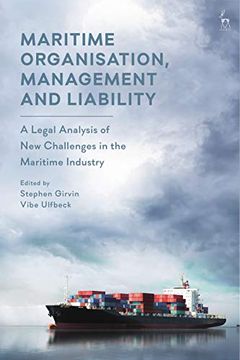 portada Maritime Organisation, Management and Liability: A Legal Analysis of new Challenges in the Maritime Industry (en Inglés)