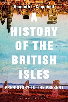 portada A History of the British Isles: Prehistory to the Present (en Inglés)