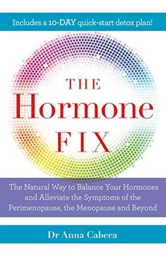portada The Hormone Fix: The Natural way to Balance Your Hormones, Burn fat and Alleviate the Symptoms of the Perimenopause, the Menopause and Beyond (en Inglés)