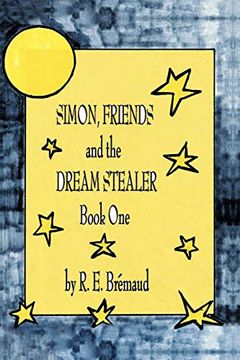 portada Simon, Friends, and the Dream Stealer: Book one (en Inglés)